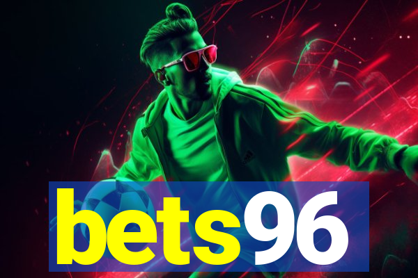 bets96