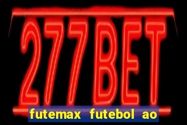 futemax futebol ao vivo brasil