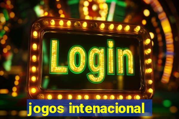 jogos intenacional