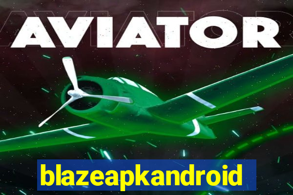 blazeapkandroid