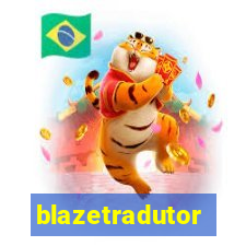 blazetradutor