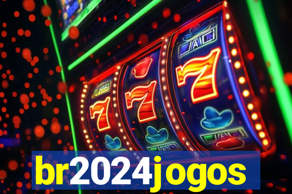 br2024jogos