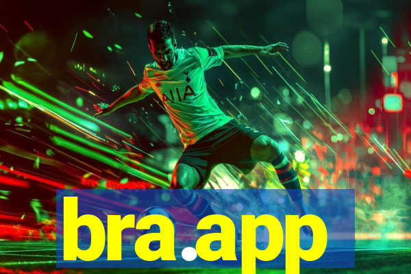 bra.app