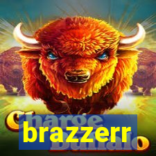 brazzerr