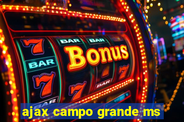 ajax campo grande ms