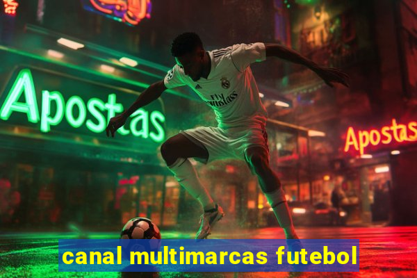 canal multimarcas futebol