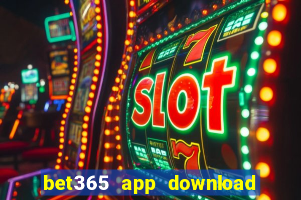 bet365 app download play store