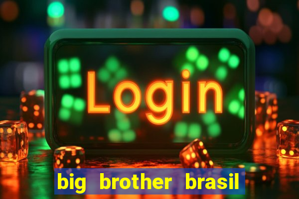 big brother brasil 777 plataforma