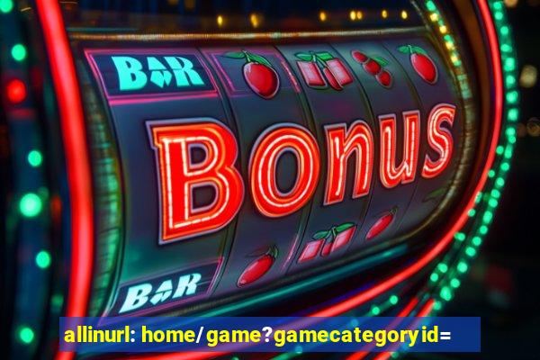 allinurl: home/game?gamecategoryid=