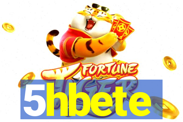 5hbete