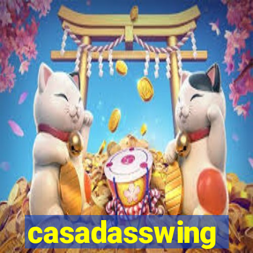 casadasswing