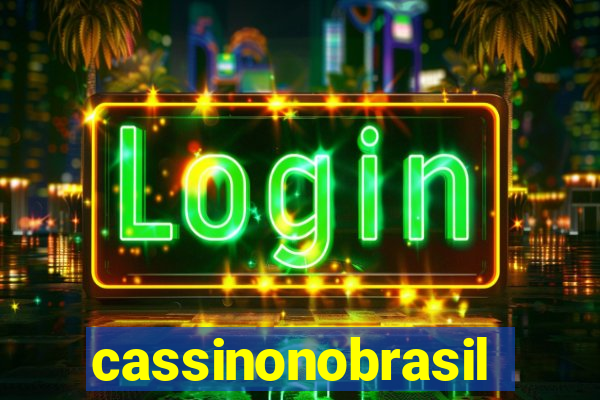 cassinonobrasil