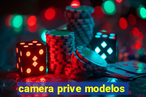 camera prive modelos