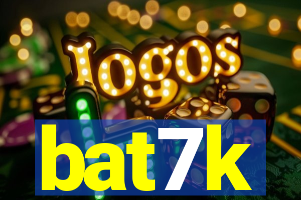 bat7k