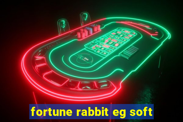 fortune rabbit eg soft