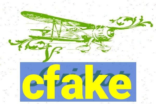 cfake