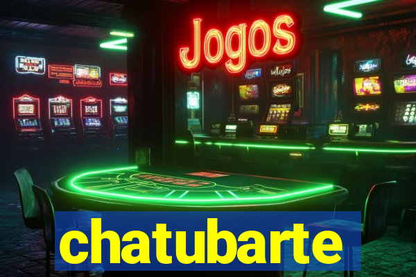 chatubarte