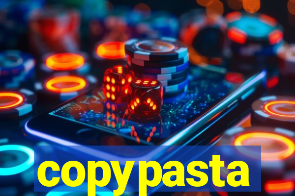 copypasta