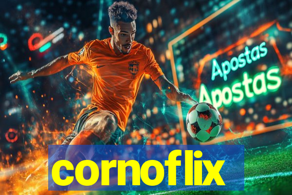 cornoflix