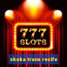 skoka trans recife