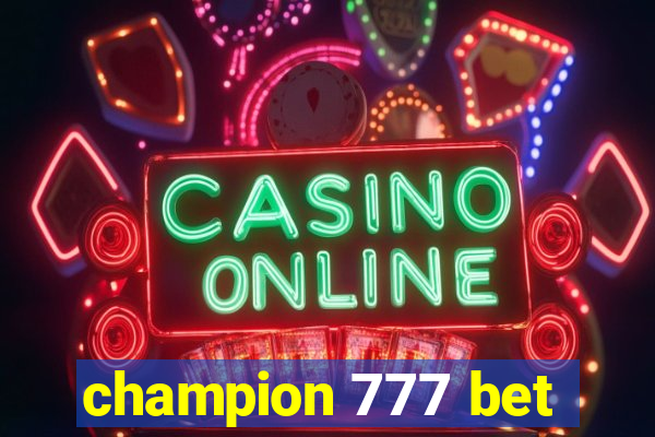 champion 777 bet