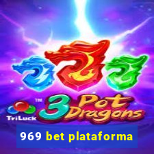 969 bet plataforma