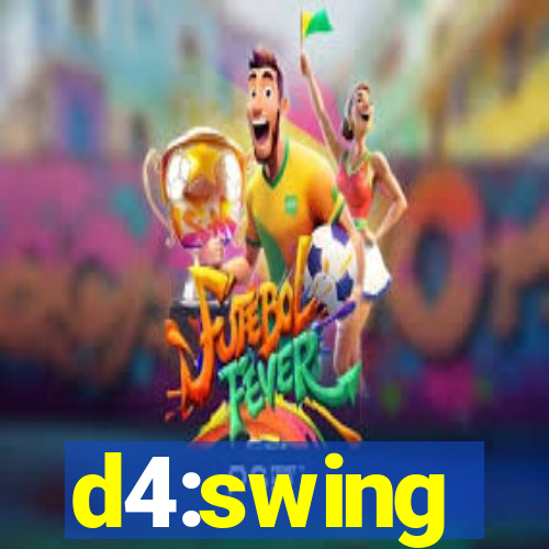 d4:swing