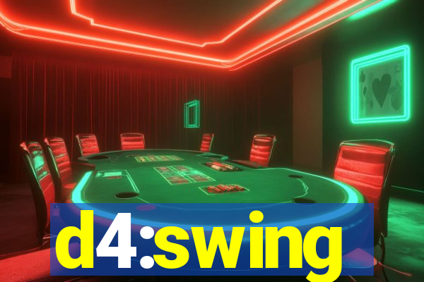 d4:swing