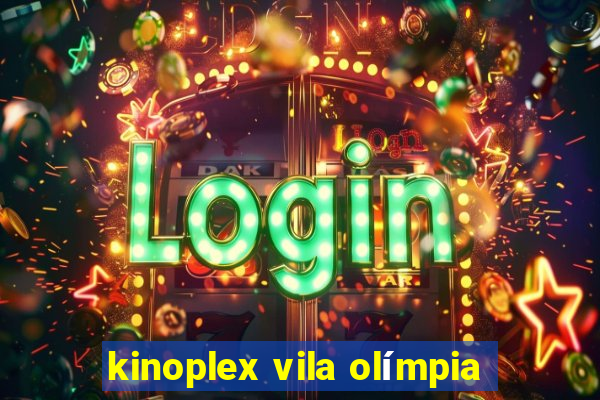 kinoplex vila olímpia