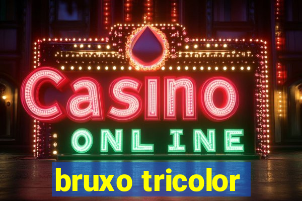 bruxo tricolor