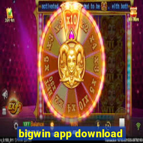 bigwin app download