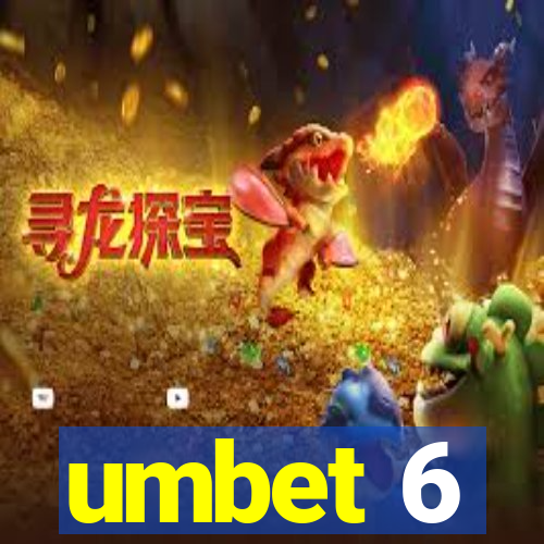 umbet 6