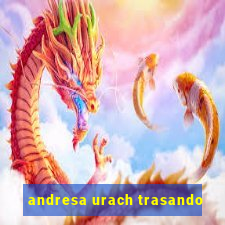 andresa urach trasando