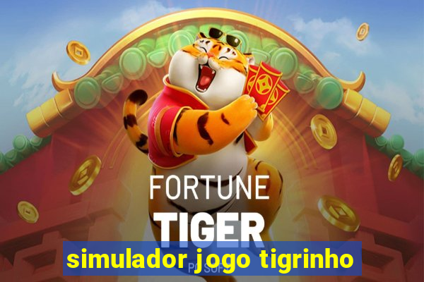 simulador jogo tigrinho