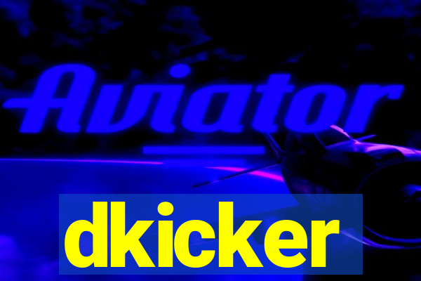 dkicker