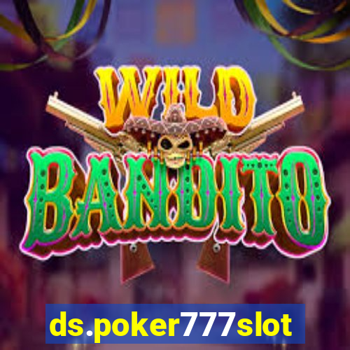 ds.poker777slots.com