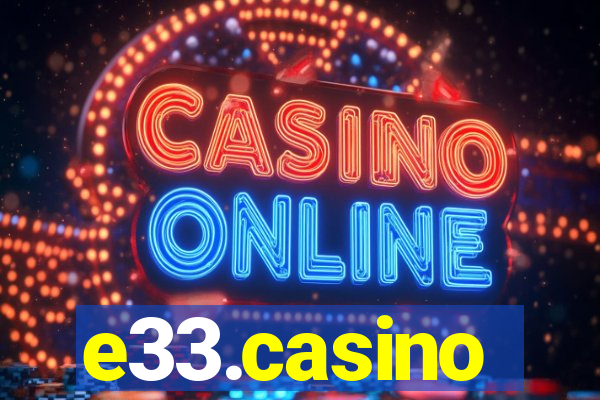 e33.casino