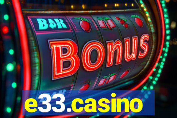 e33.casino