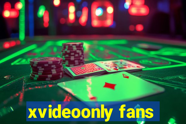 xvideoonly fans