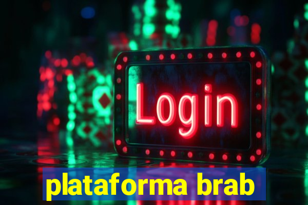 plataforma brab