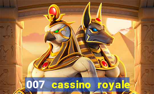 007 cassino royale completo dublado