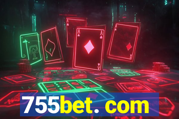 755bet. com