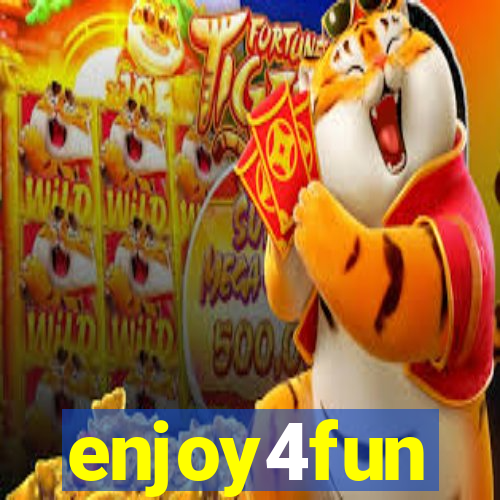 enjoy4fun