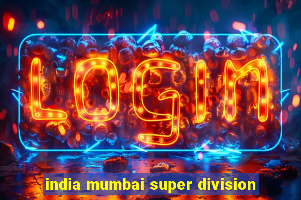 india mumbai super division