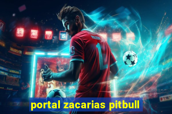 portal zacarias pitbull