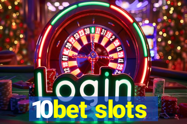 10bet slots