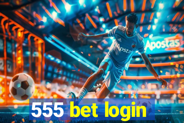 555 bet login