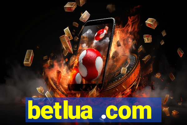 betlua .com