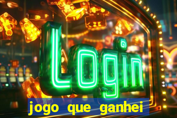 jogo que ganhei dinheiro de verdade