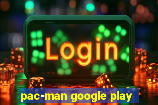 pac-man google play